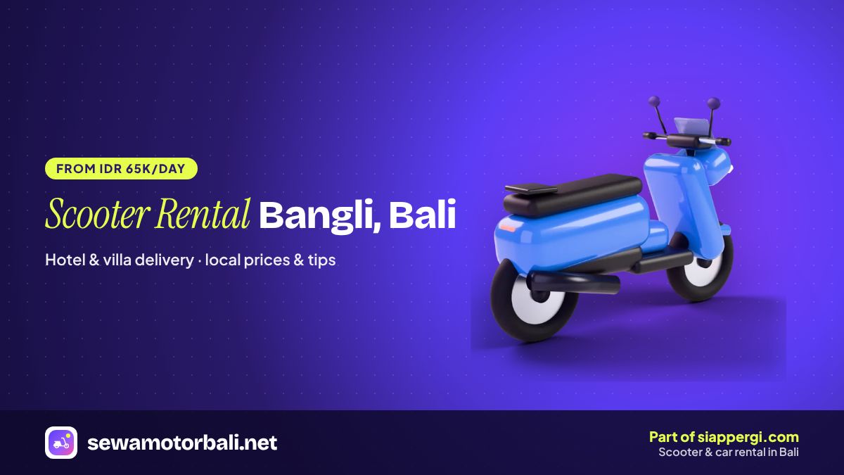 Scooter Rental Bangli, Bali