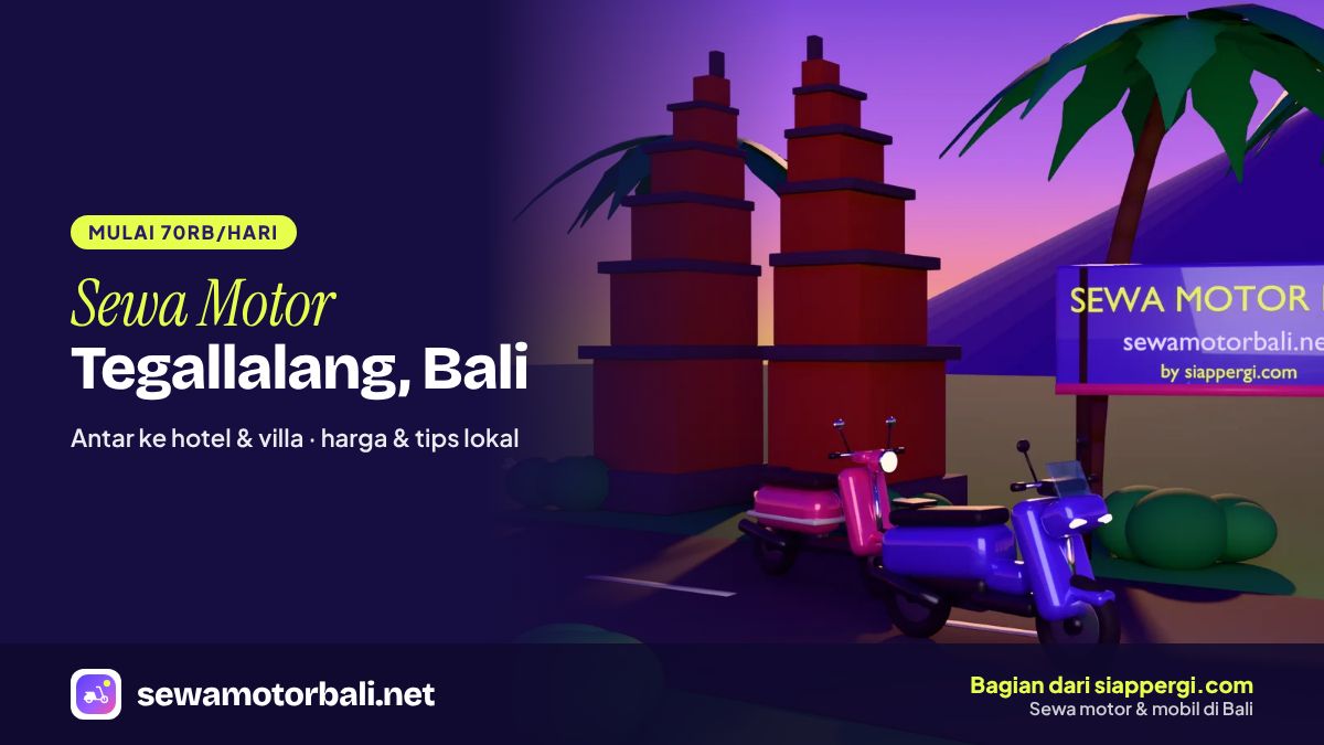 Sewa Motor Tegallalang, Bali