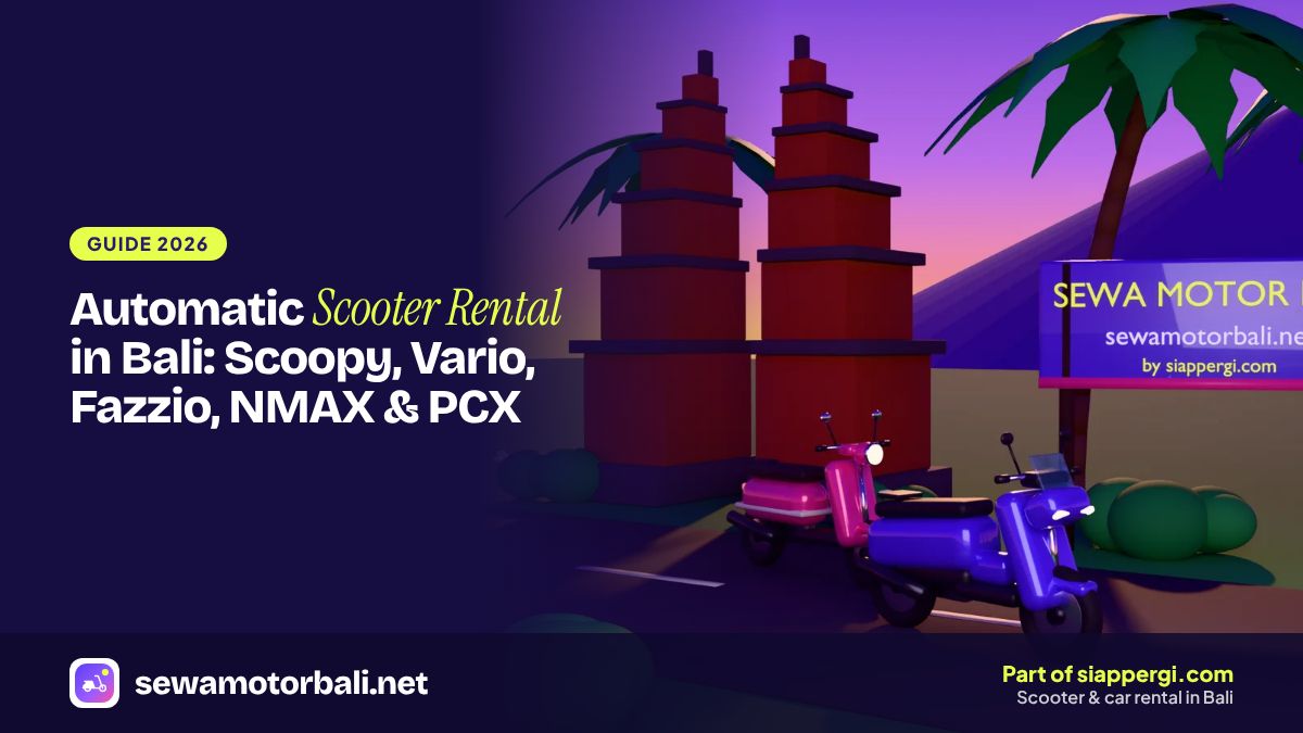 Automatic Scooter Rental in Bali: Scoopy, Vario, Fazzio, NMAX & PCX