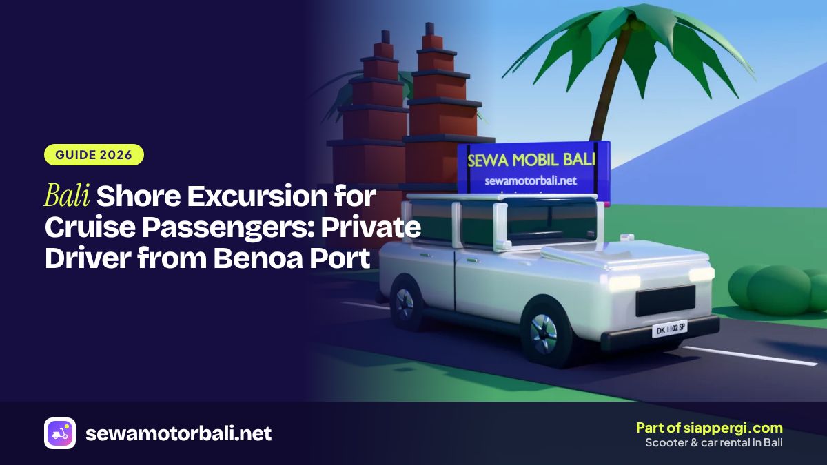Bali Shore Excursion for Cruise Passengers: Private Driver from Benoa Port