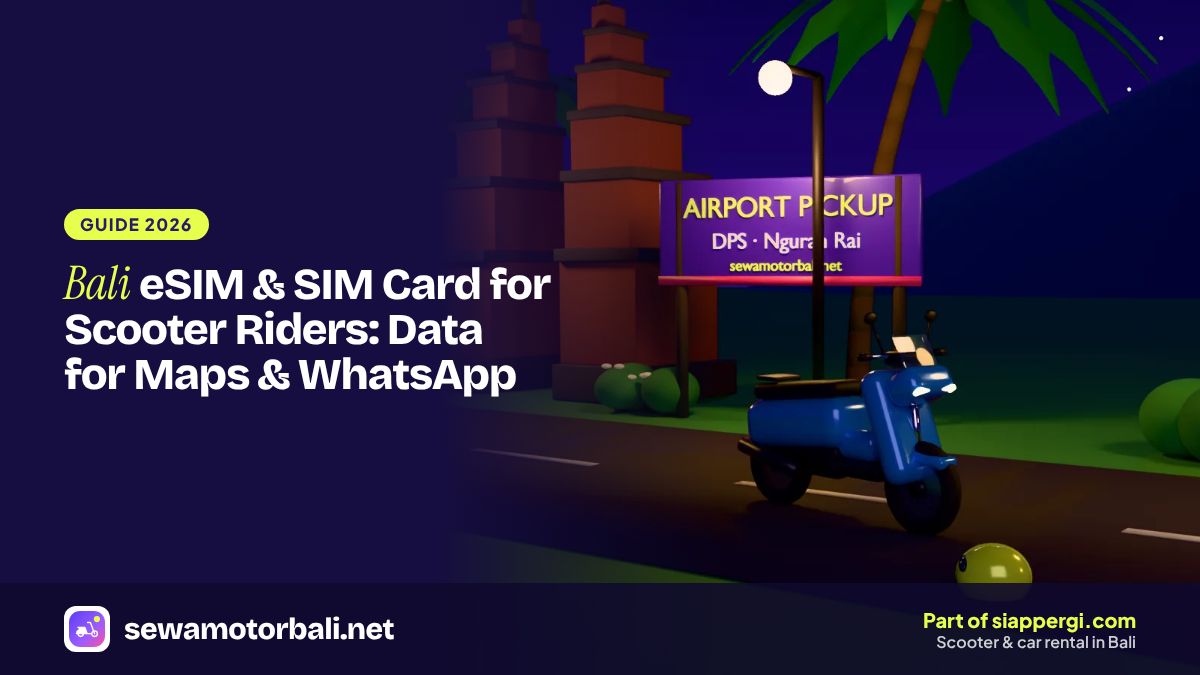 Bali eSIM & SIM Card for Scooter Riders: Data for Maps & WhatsApp
