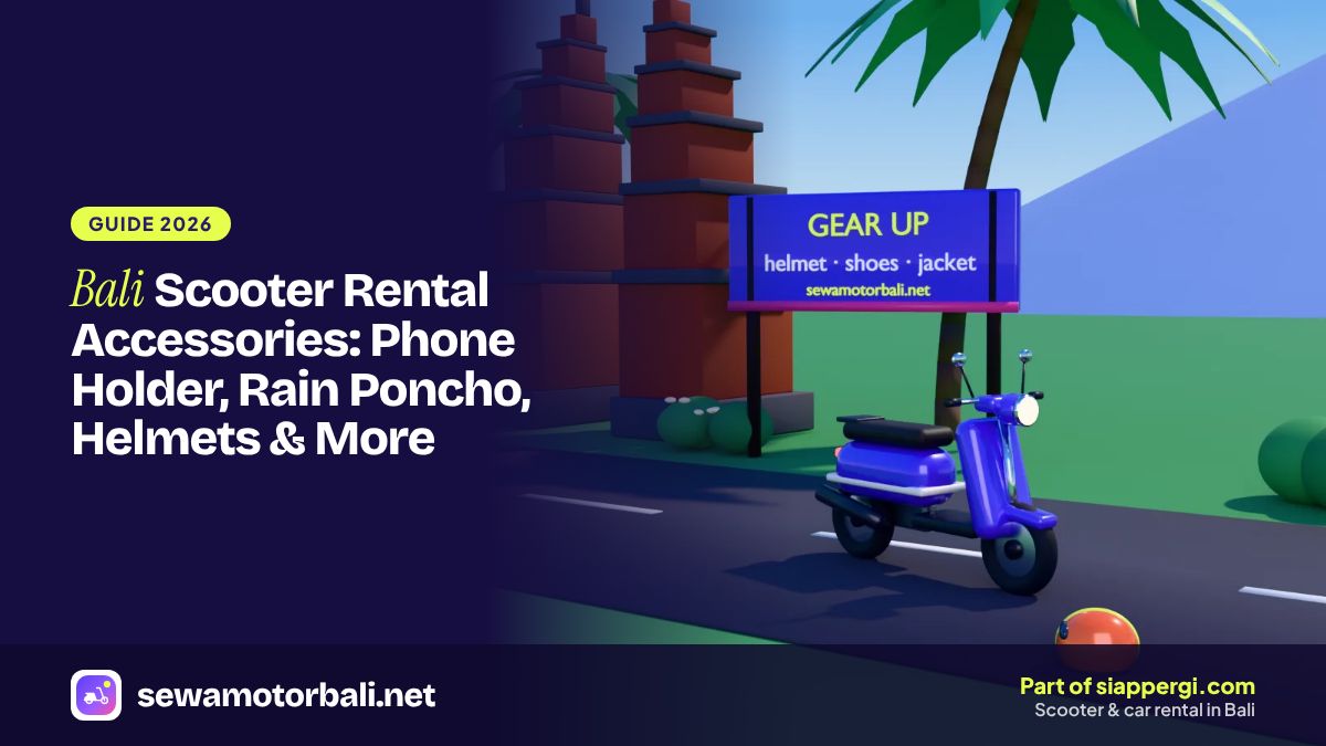 Bali Scooter Rental Accessories: Phone Holder, Rain Poncho, Helmets & More