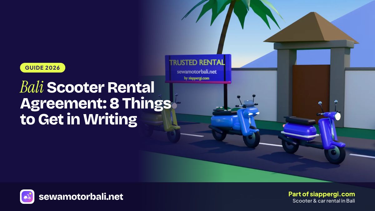 Bali Scooter Rental Agreement: 8 Things to Get in Writing