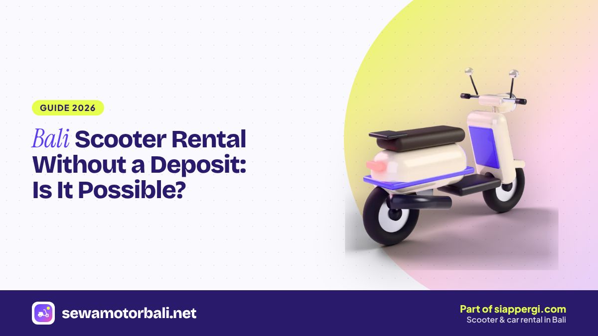 Bali Scooter Rental Without a Deposit: Is It Possible?