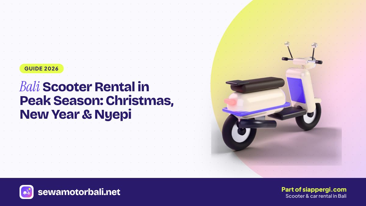 Bali Scooter Rental in Peak Season: Christmas, New Year & Nyepi