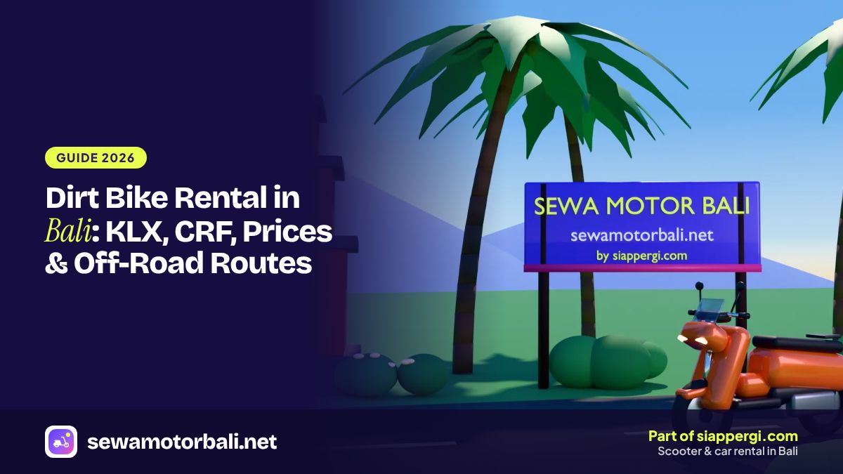 Dirt Bike Rental in Bali: KLX, CRF, Prices & Off-Road Routes