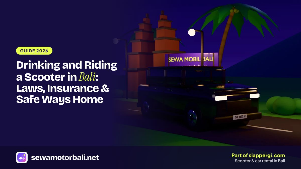 Drinking and Riding a Scooter in Bali: Laws, Insurance & Safe Ways Home