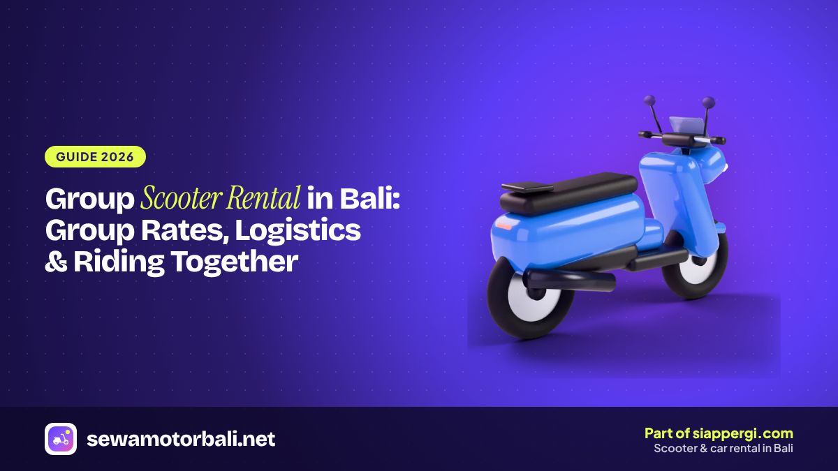 Group Scooter Rental in Bali: Group Rates, Logistics & Riding Together