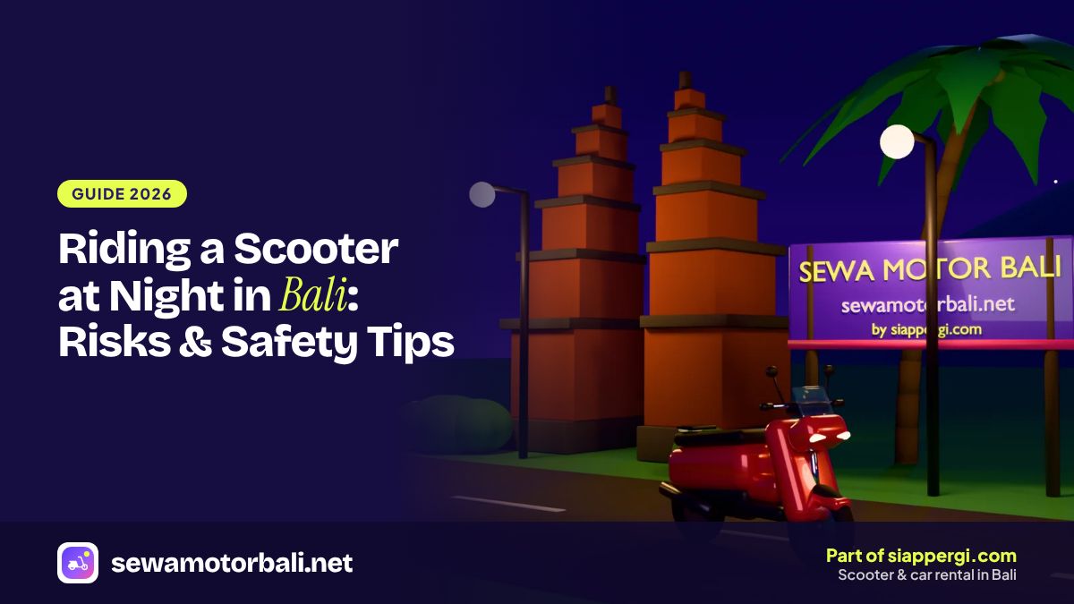 Riding a Scooter at Night in Bali: Risks & Safety Tips