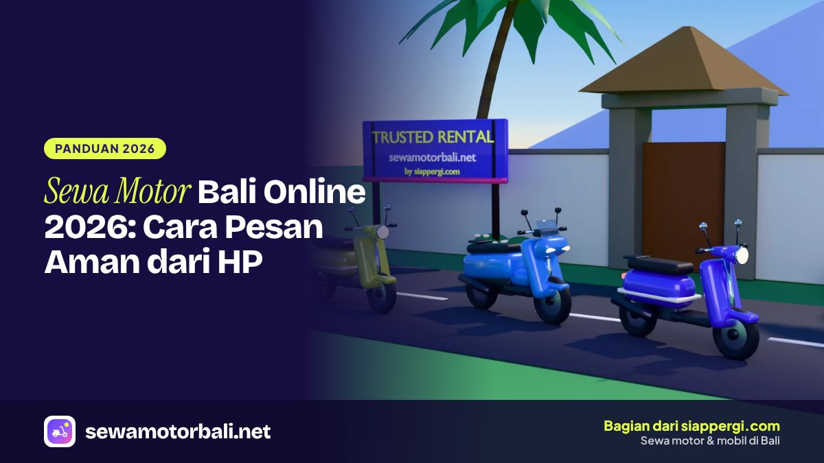 Sewa Motor Bali Online 2026: Cara Pesan Aman dari HP