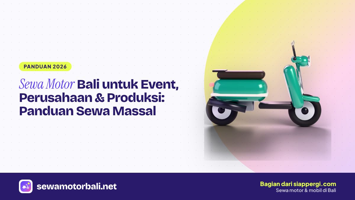 Sewa Motor Bali untuk Event, Perusahaan & Produksi: Panduan Sewa Massal