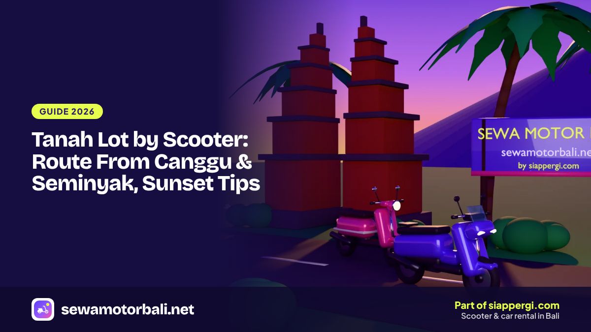 Tanah Lot by Scooter: Route From Canggu & Seminyak, Sunset Tips