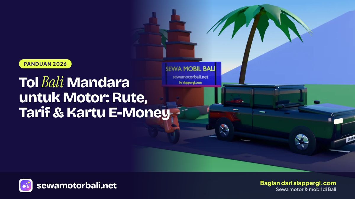 Tol Bali Mandara untuk Motor: Rute, Tarif & Kartu E-Money