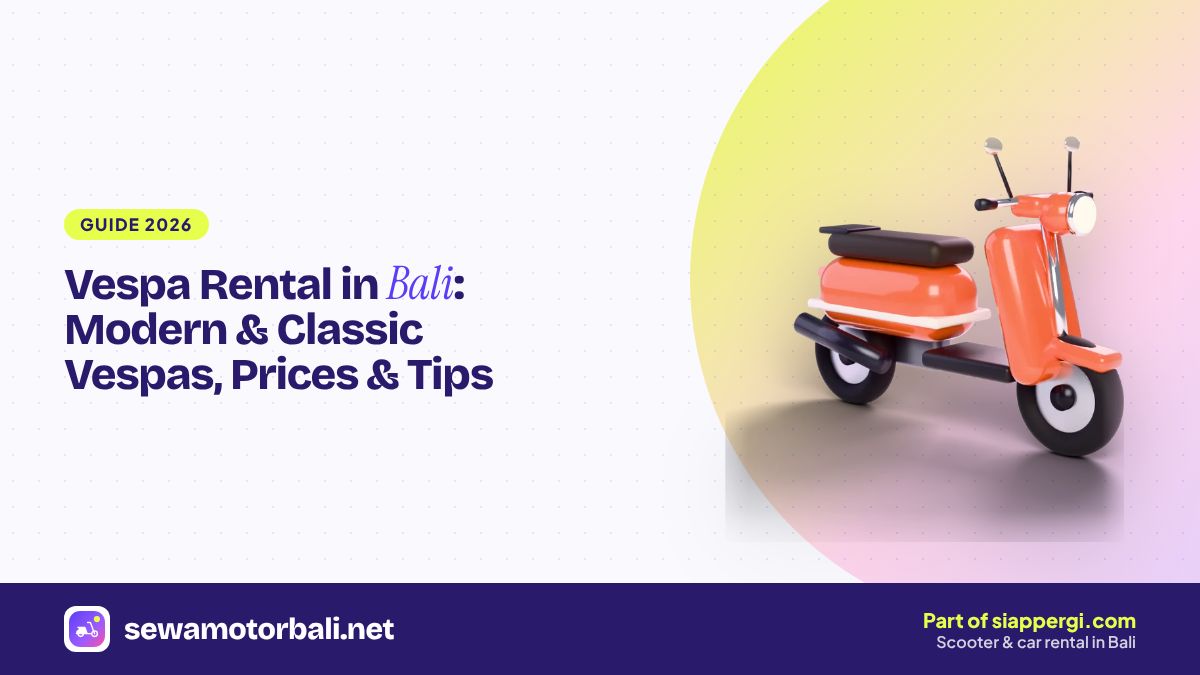 Vespa Rental in Bali: Modern & Classic Vespas, Prices & Tips